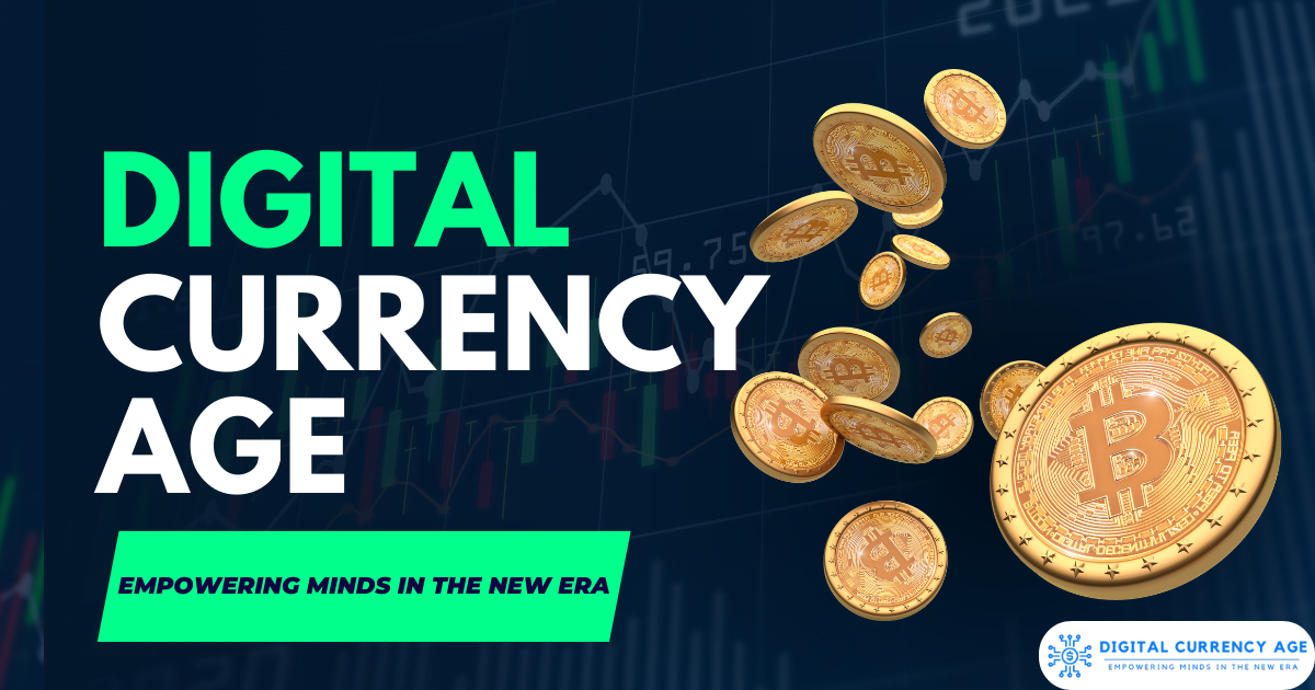 Digital Currency Age Empowering Minds In The New Era