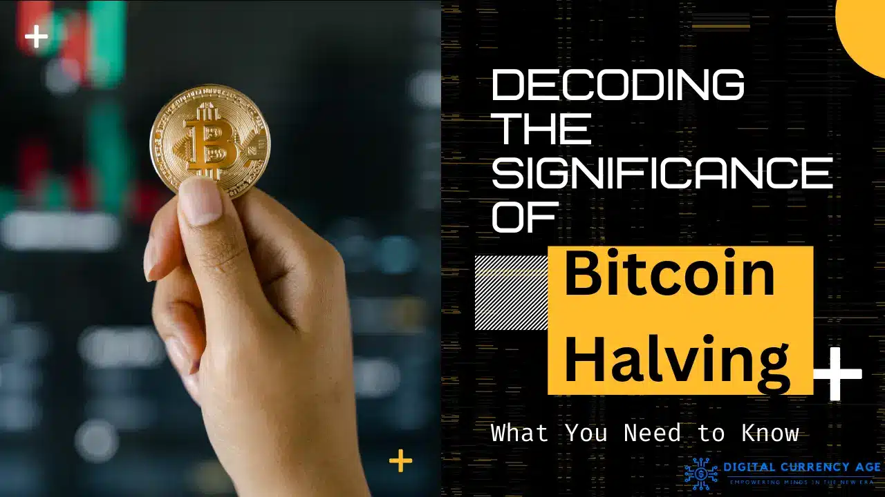 Unveiling Bitcoin Halving What You Need to Know