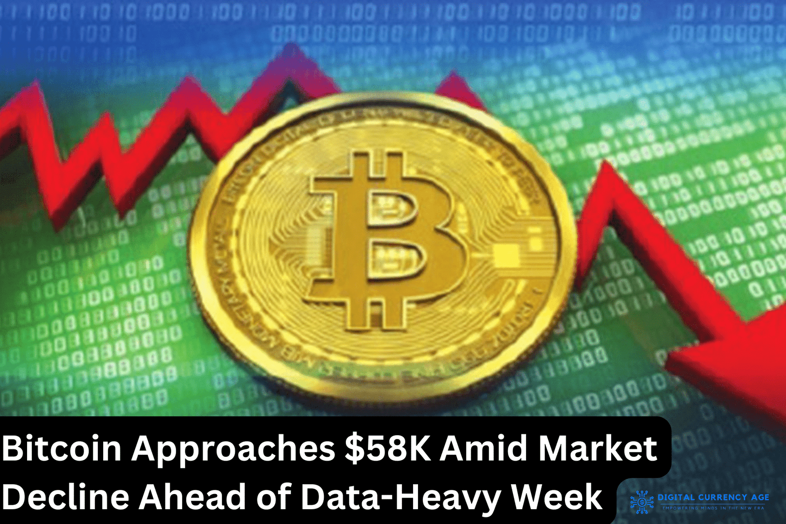 Bitcoin Approaches $58K Amid Market Decline Ahead of Data-Heavy Week