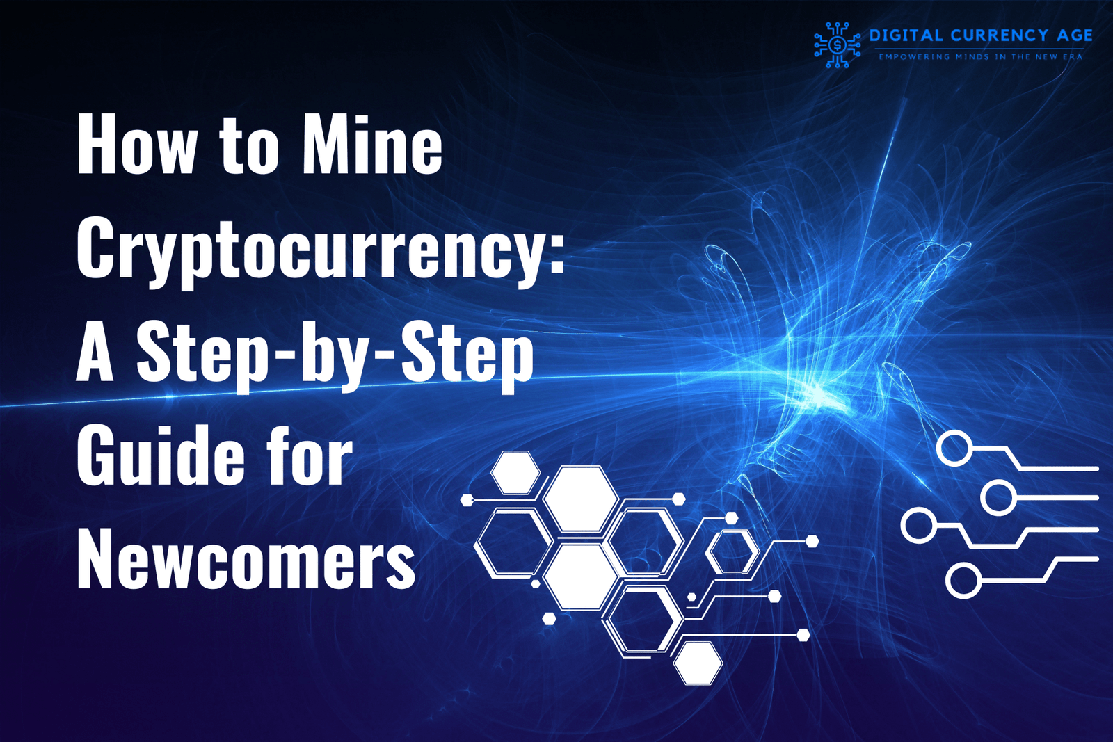 How to Mine Cryptocurrency A Step-by-Step Guide for Newcomers